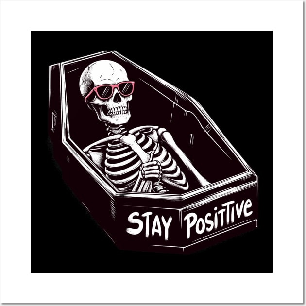 Stay positive no matter what! Wall Art by TomFrontierArt